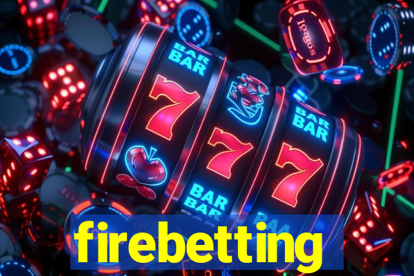 firebetting