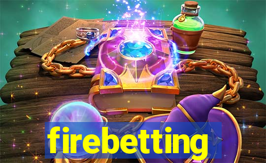 firebetting