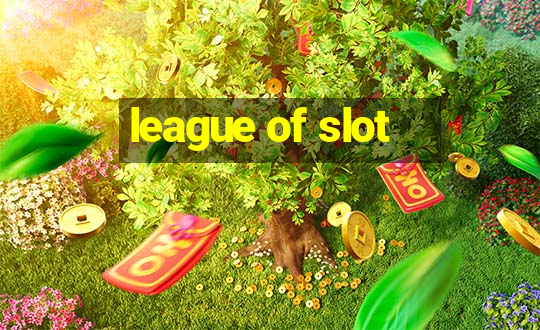 league of slot