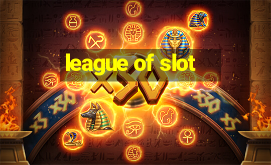 league of slot