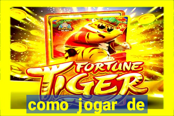 como jogar de gra?a no jogo do tigre