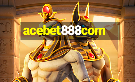 acebet888com