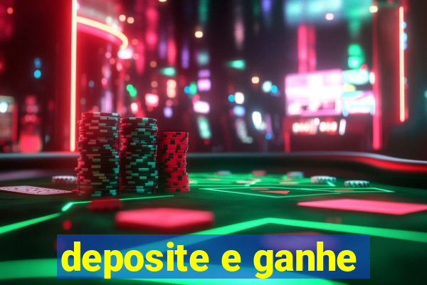 deposite e ganhe