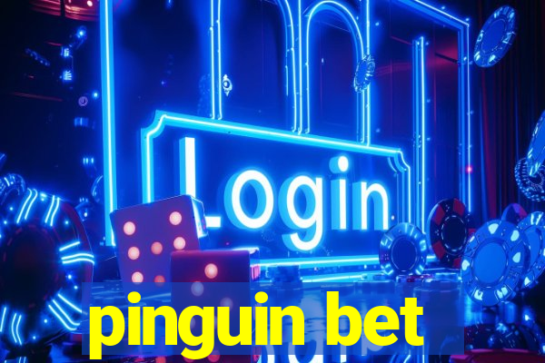 pinguin bet