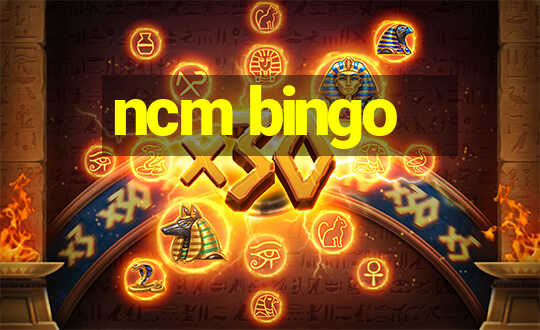 ncm bingo