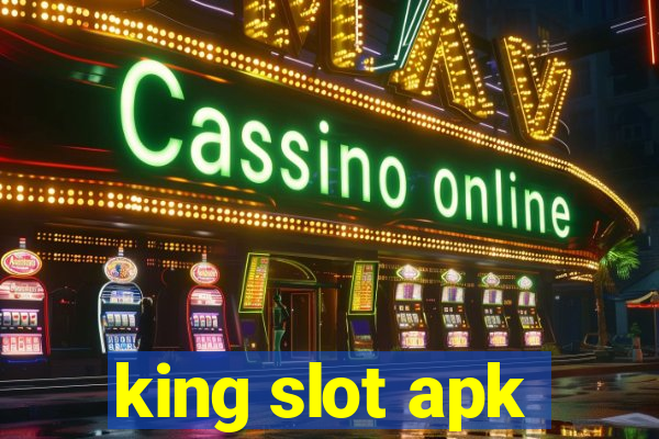 king slot apk