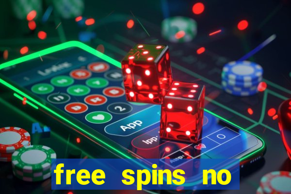 free spins no deposit casino