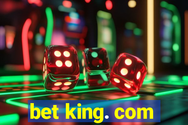 bet king. com