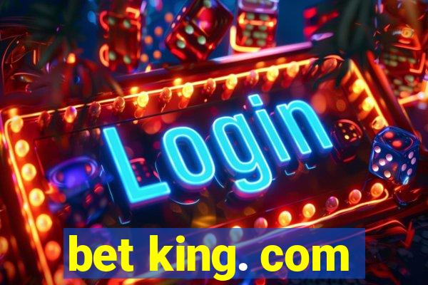 bet king. com