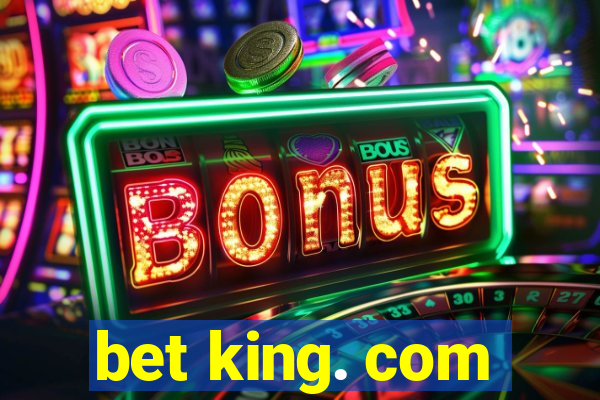 bet king. com