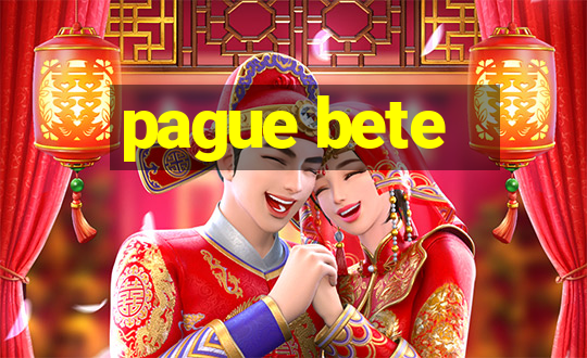 pague bete