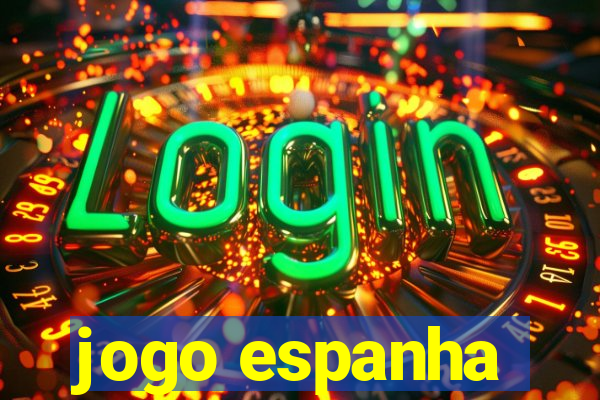 jogo espanha