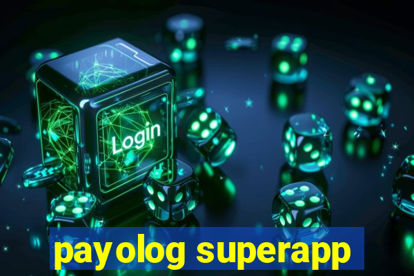 payolog superapp