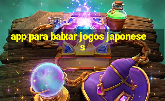 app para baixar jogos japoneses