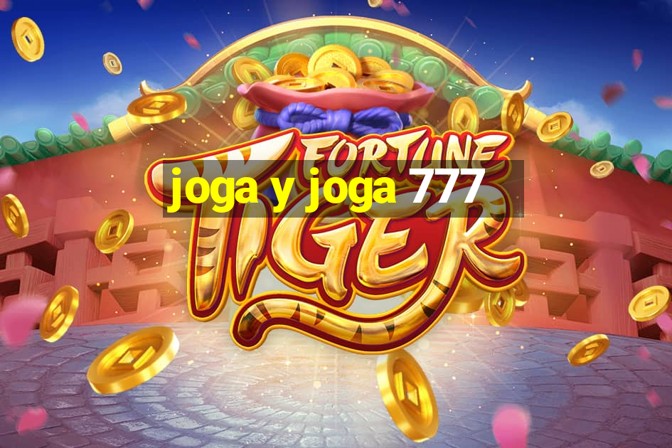 joga y joga 777