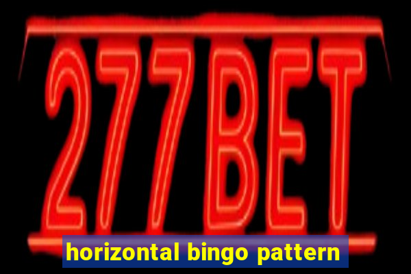 horizontal bingo pattern