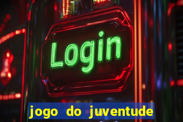 jogo do juventude onde assistir