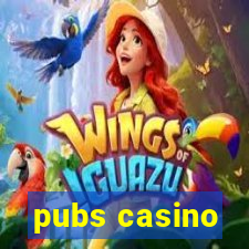 pubs casino