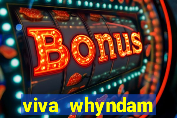 viva whyndam fortuna beach