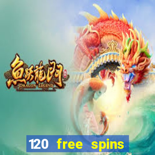 120 free spins online casino