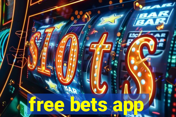 free bets app