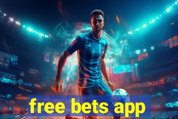 free bets app