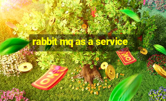 rabbit mq as a service