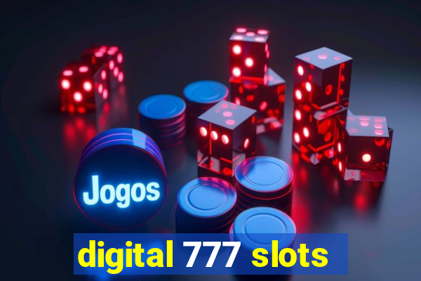 digital 777 slots