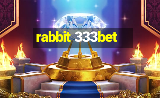 rabbit 333bet