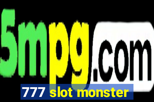 777 slot monster