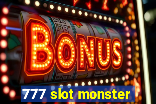 777 slot monster