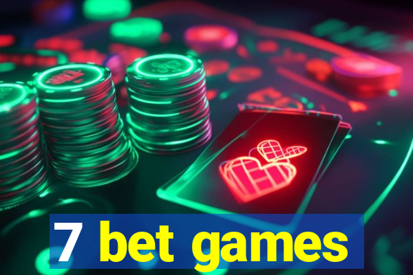 7 bet games