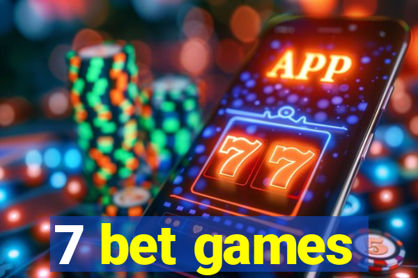 7 bet games