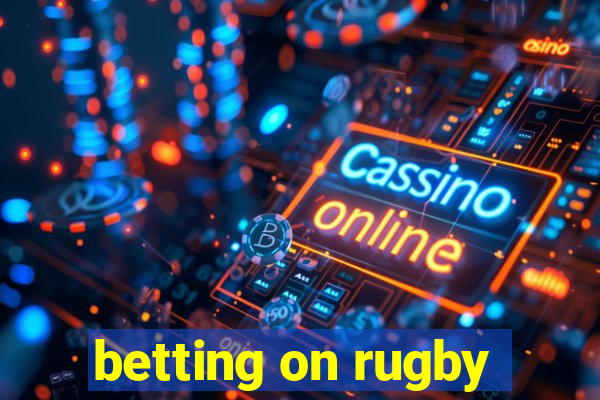 betting on rugby