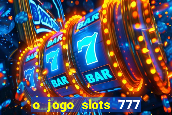 o jogo slots 777 winner paga mesmo