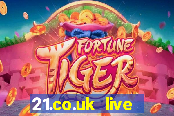 21.co.uk live casino offer