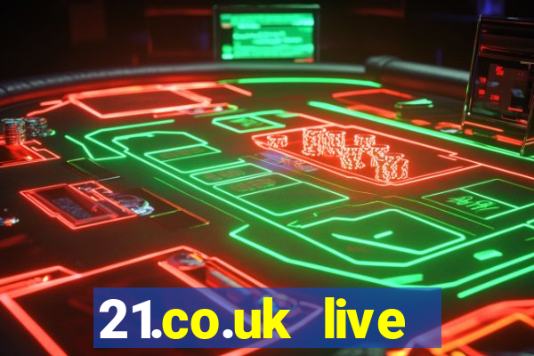 21.co.uk live casino offer