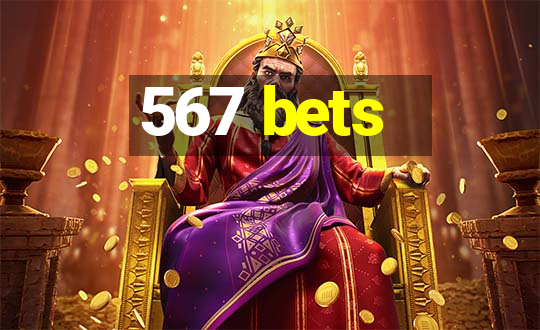 567 bets