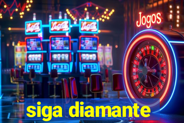 siga diamante