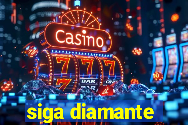 siga diamante