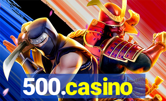 500.casino