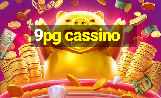 9pg cassino