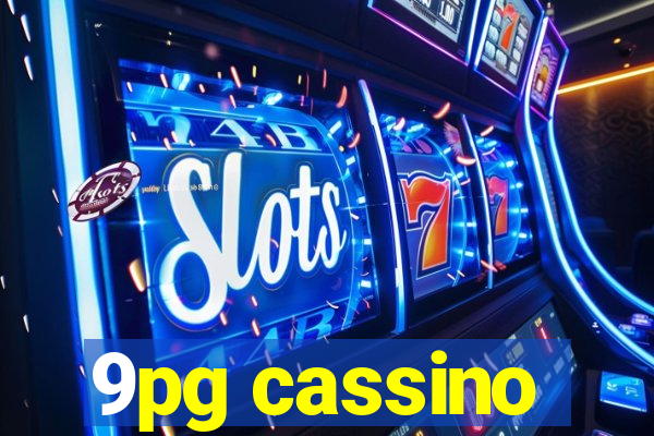 9pg cassino