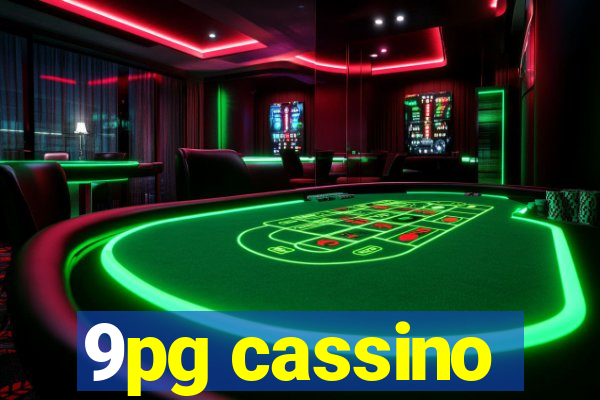 9pg cassino