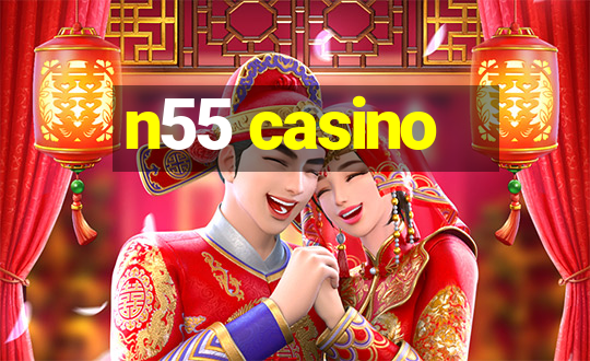 n55 casino