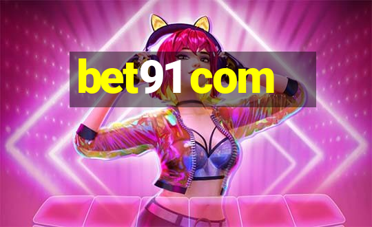 bet91 com