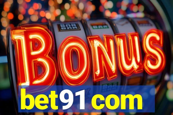 bet91 com