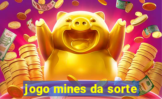 jogo mines da sorte