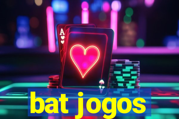 bat jogos