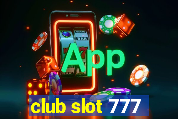 club slot 777